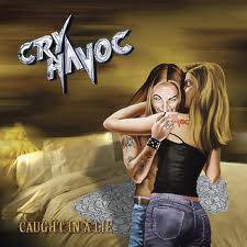 Cry Havoc (UK) : Caught in a Lie